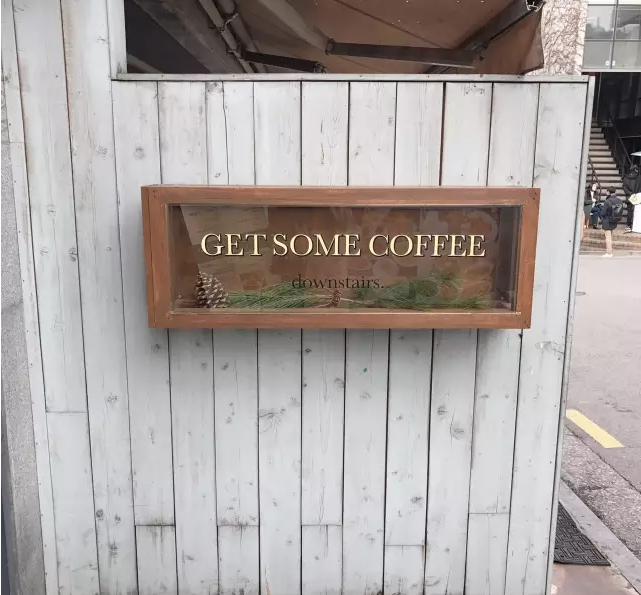 Get Some Coffee Downstairs